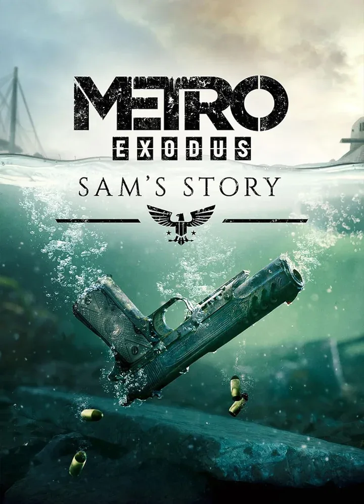 Metro Exodus: Sam’s Story — История Сэма
